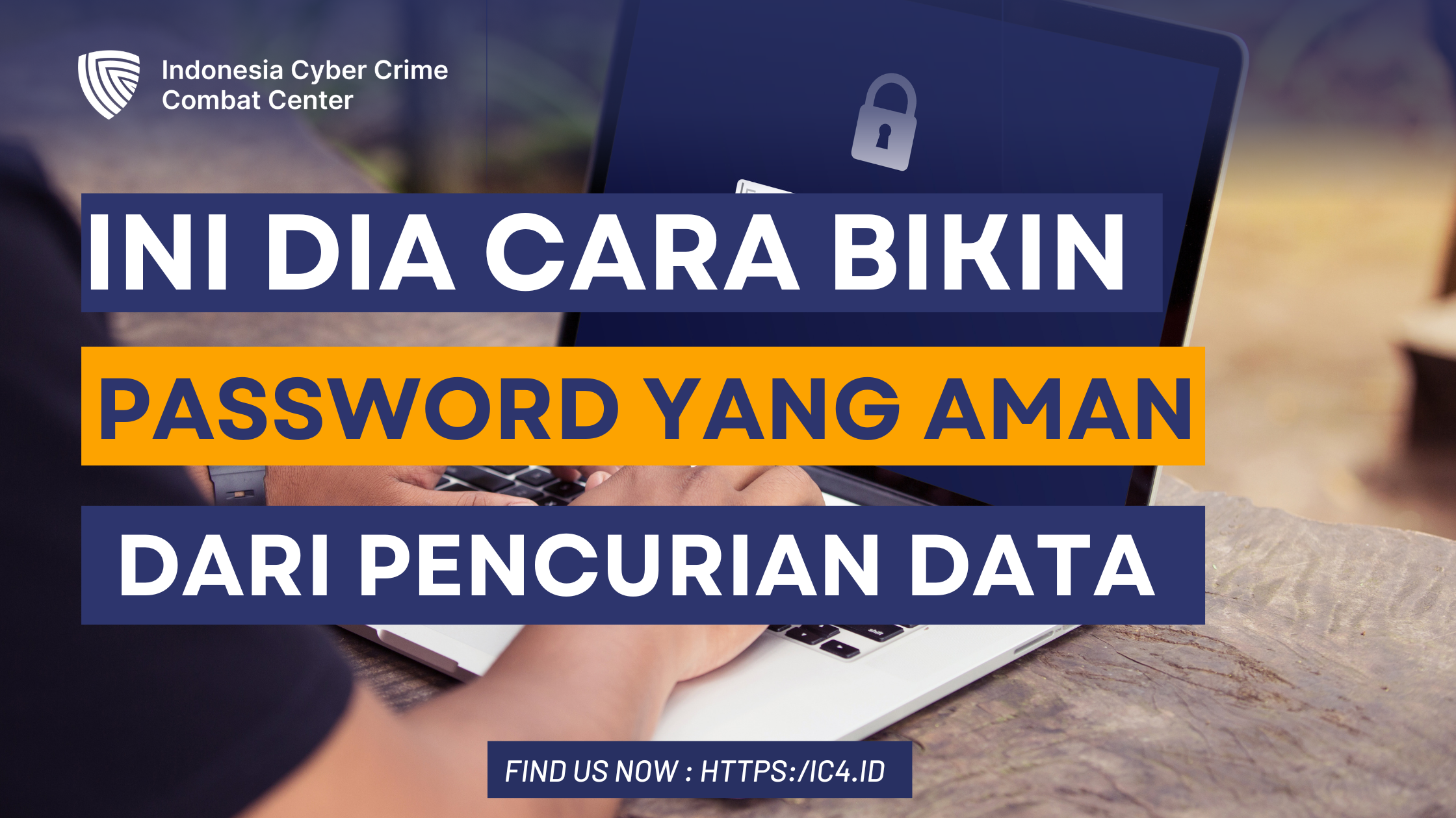 Ciri Password Yang Aman Dari Pencurian Data | IC4